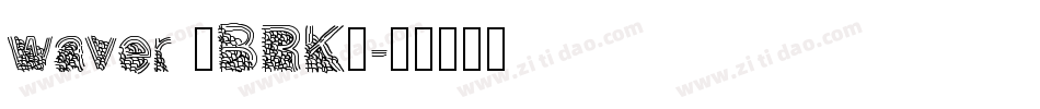 waver (BRK)字体转换